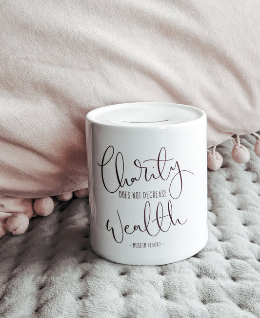 "Charity does not decrease wealth" Money Jar